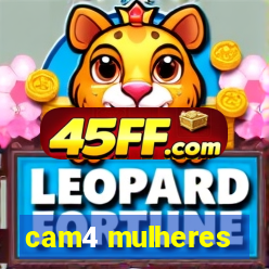 cam4 mulheres